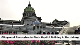 Glimpse of Pennsylvania State Capitol Building in Harrisburg  Harrisburg Pennsylvania USA [upl. by Vharat881]