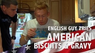 ENGLISH GUY TRIES AMERICAN BISCUITS amp GRAVY  FT GILROYVLOGS [upl. by Nahshon]