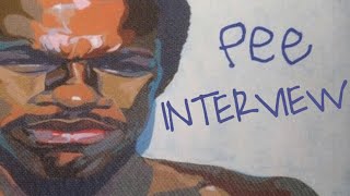 PEE Interview [upl. by Tamah]