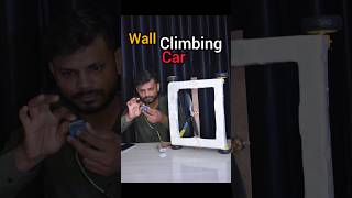 Wall Climbing Car shorts science trending technology experiment [upl. by Anauj]