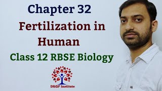 Class 12 Chapter 32 Fertilization in Human RBSE Biology [upl. by Ngo]