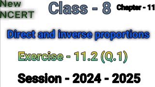 Class 8 Maths  exercise 112 Q1  Chapter 11  Direct and inverse proportions  New NCERT [upl. by Nomrac346]