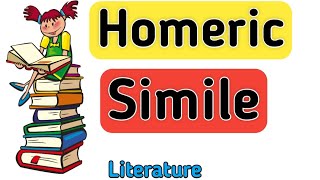 Homeric simile  Epic simile  What is homeric simile  What is epic simile  simile [upl. by Crary]