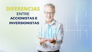 Diferencias entre ACCIONISTA E INVERSIONISTA [upl. by Enelia]