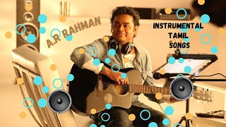 AR Rahman instrumental Tamil songs AR Rahman Hits  Tamil  Jukebox  Songs  Tamil Songs [upl. by Melinde156]