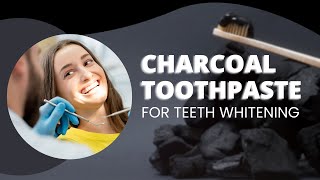 Charcoal Toothpaste For Teeth Whitening [upl. by Yebot251]