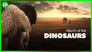 Dinosaurs Movie  MARCH OF THE DINOSAURS  dinosarus documentary full movie [upl. by Enneirb]