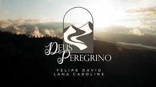 Deus Peregrino – Videoletra Oficial [upl. by Eelarbed]