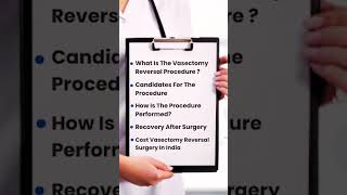 Vasectomy Reversal Surgery In India  Quick Facts  vasectomyrevarsalinindia shorts [upl. by Geis10]