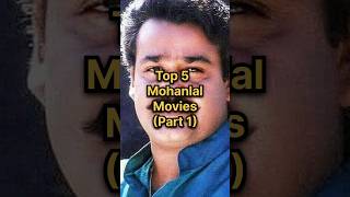 Top 5 Mohanlal Movies Part 1 🍿 mohanlal malayalammovie mohanlalmovies malayalam actormohanlal [upl. by Iris77]