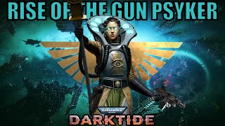 RISE OF THE GUN PSYKER  Insane DPS New Psyker Build  Warhammer 40k Darktide [upl. by Haraf]