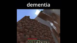 minecraft but dementia [upl. by Ymar523]