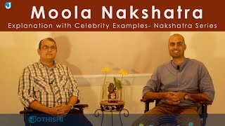 Moola Nakshatra  Explanation with Celebrity Examples Nakshatra Series Jothishi [upl. by Chaim]