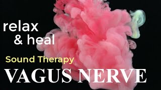 VAGUS NERVE SOUND THERAPY  Stimulation Music Vagal Meditation Frequency [upl. by Arod]