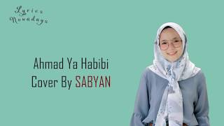 Lyrics Ahmad Ya Habibi  Sabyan English amp Indonesia Translation [upl. by Asined]