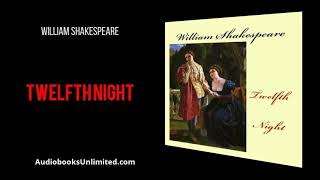 Twelfth Night Audiobook [upl. by Abih]