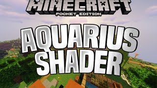 AQUARIUS SHADER  BEST MCPE SHADERS FOR 116115114 [upl. by Acimehs]