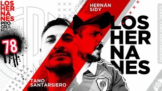 Los Hernanes  Programa 78 Tano Santarsiero  Futbol y Menudencias [upl. by Lakim]