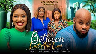 BETWEEN LUST AND LOVEKACHI NNOCHIRI amp CHINONSO ARUBAYI 2024 LATEST NIGERIAN FULL GLAMOUR MOVIE [upl. by Pierson]