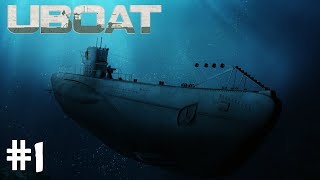 UBOAT Career Walkthrough Gameplay│First Patrol│Episode 1 [upl. by Artap]