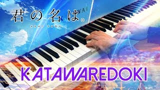 Your name  Katawaredoki かたわれ時 Kimi no na wa  Piano arr w Sheet music [upl. by Leonid276]