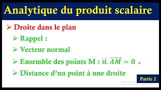 Analytique du produit scalaire  étude analytique dune droite  partie21bac [upl. by Akemet49]