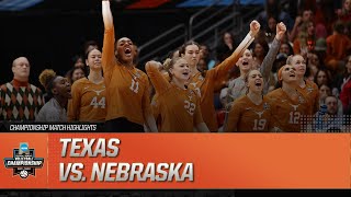 Texas vs Nebraska 2023 NCAA volleyball championship match highlights [upl. by Kimmie]