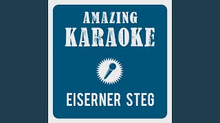 Eiserner Steg Karaoke Version Originally Performed By Philipp Poisel [upl. by Eirok]