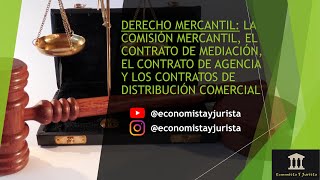 Comisión mercantil contrato de mediación contrato de agencia y contratos de distribución comercial [upl. by Winnah]