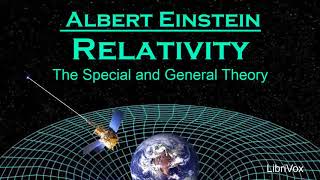 Relativity The Special and General Theory by Albert Einstein  Audiobooks Youtube Free [upl. by Paxon]