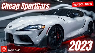 10 BEST SPORTS CARS That Are Still quotCHEAPquot In 2023 [upl. by Ulah]