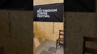 NOTTINGHAM COFFEE FESTIVAL 2024 [upl. by Soinski97]