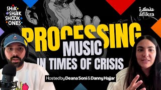 Processing Music in Times of Crisis  Shik Shak Shook Ones [upl. by Zetrom]