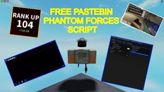 FREE PHANTOM FORCES SCRIPT PASTEBINESPAIMBOTWORKING 62524 [upl. by Ecerahc]