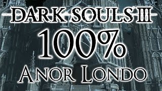 Dark Souls 3 100 Walkthrough 10 Anor Londo All Items amp Secrets [upl. by Oag572]