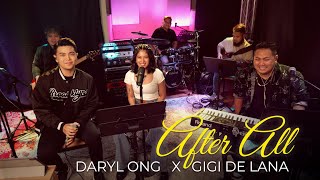 After All Cover  Daryl Ong feat Gigi De Lana and The Gigi Vibes [upl. by Harras547]