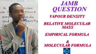 VAPOUR DENSITYRELATIVE MOLECULAR MASSEMPIRICAL FORMULAMOLECULAR FORMULACHEMISTRYICH 101 [upl. by Osicran]