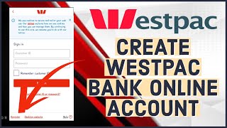 How To Sign Up Westpac Bank Account Online 2023 Open Westpac Bank Account [upl. by Sotnas]