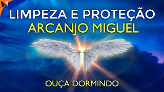 LIMPEZA E PROTEÇÃO ESPIRITUAL BASEADA NA ORAÇÃO DO ARCANJO MIGUEL  21 DIAS  DORMINDO [upl. by Filide]