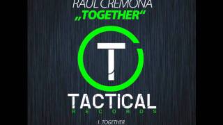 Raul CremonaEverybodyOriginal Mix Tactical 006 [upl. by Weingartner980]