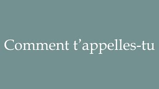 How to Pronounce Comment tappellestu Correctly in French [upl. by Halehs]