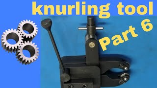 Knurling tool part 6 assembly and test [upl. by Gnel]