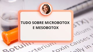 Tudo sobre  MICROBOTOX E MESOBOTOX [upl. by Amo784]