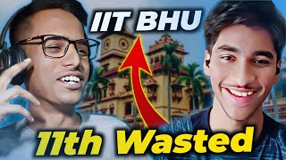 11th Wasted Still Got IIT BHU  Strategies Tips Stories  Toppers Talks Ep9  By Samarth Sasane [upl. by Aicella]