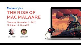 The Rise of Mac Malware  LIVE Broadcast [upl. by Alegnad]