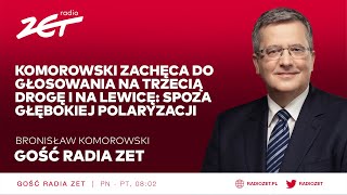 Gość Radia ZET  Bronisław Komorowski [upl. by Towrey]