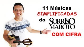 Cavaco 11 Músicas SIMPLIFICADAS do Sorriso Maroto com cifras João Ribeiro [upl. by Orit375]