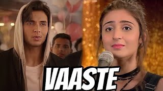 Vaaste Song Dhvani Bhanushali Tanishk Bagchi Nikhil D Bhushan Kumar Radhika Rao Vinay Sapru [upl. by Nero]