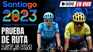 🔴EN VIVO 🚵‍♂️ JUEGOS PANAMERICANOS SANTIAGO 2023🏆PRUEBA DE RUTA  1575 KM [upl. by Akinet]