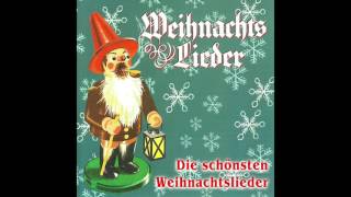 Die schönsten Weihnachtslieder das komplette Album [upl. by Otreblaug198]